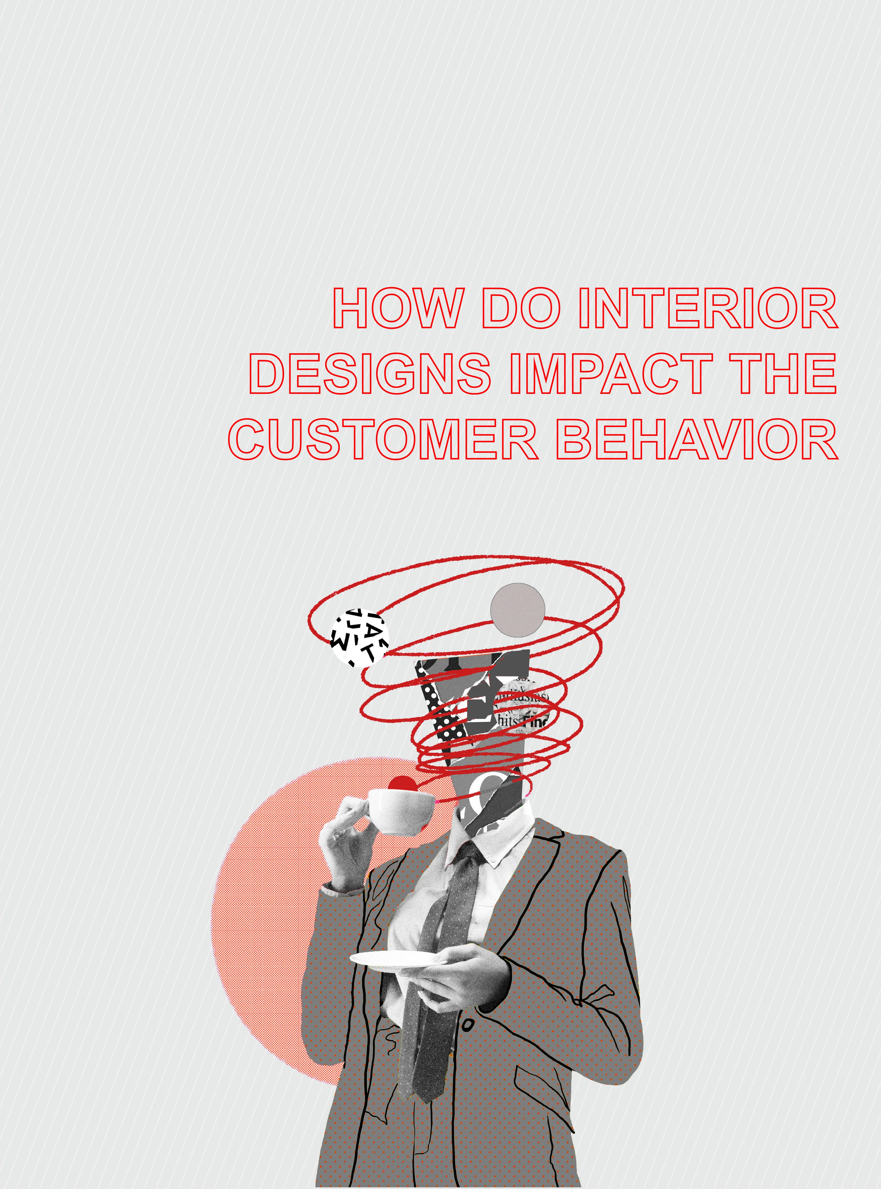 How do interior designs impact the customer behavior
