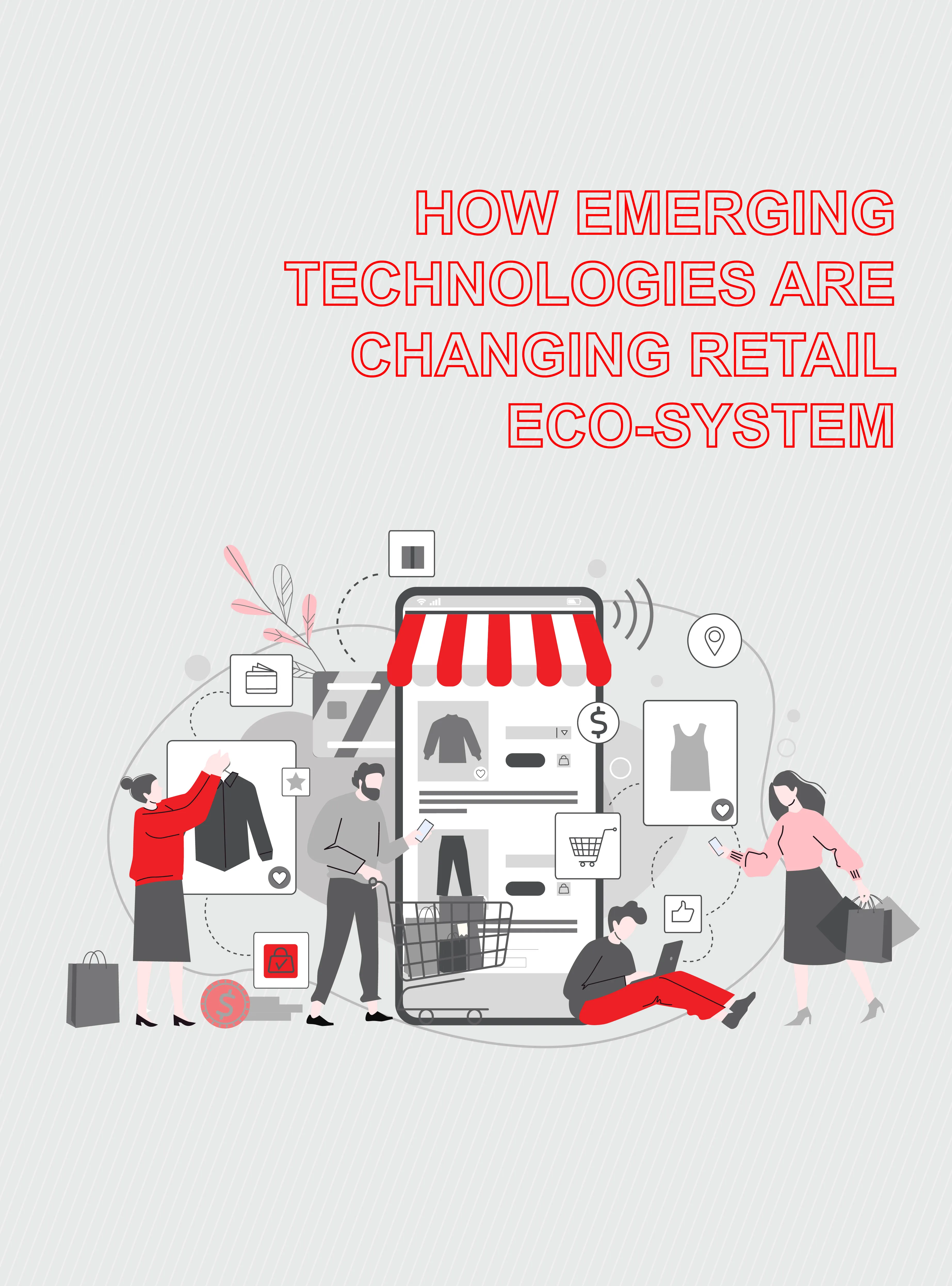 How emerging technologies are changing the retail ecosystem